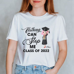 Graduate Nothing Can Stop Me Personalized Shirts - Shirts - GoDuckee