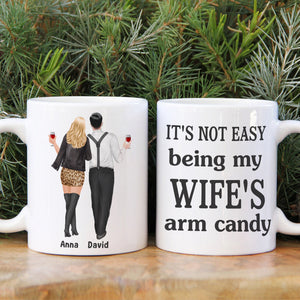 It's Not Easy Being My Wife's/Husband's Arm Candy Personalized Couple Mug, Gift For Couple - Coffee Mug - GoDuckee