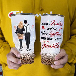 Of All The Walks We've Taken Together This One Is My Favorite Personalized Couple Tumbler, Gift For Couple - Drinkware - GoDuckee