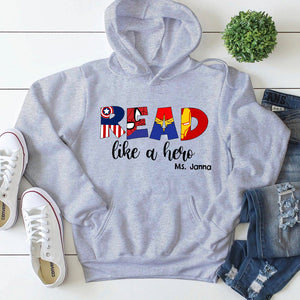 Personalized Teacher Shirt, Read Like A Hero - Shirts - GoDuckee