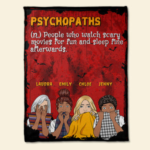 Personalized Horror Sister Blanket - Psychopaths People Who Watch Scary Movies - Blanket - GoDuckee