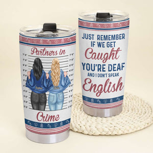 Partner In Crime Personalized Tumbler Cup, Gift For Friends - Tumbler Cup - GoDuckee