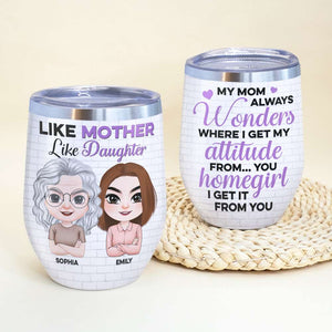 Like Mother Like Daughter, Personalized Tumbler, Gift For Mother's Day - Wine Tumbler - GoDuckee