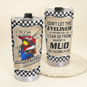 Personalized Motocross Girl Tumbler - Don't Let The Eyeliner And Perfume Fool You - Tumbler Cup - GoDuckee