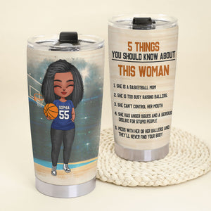 Personalized Basketball Mom Tumbler - 5 Things You Should Know About This Woman BSB2104 - Tumbler Cup - GoDuckee