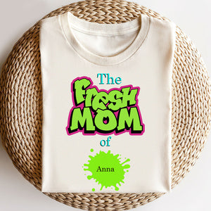 Mother The Fresh Mom Personalized Shirts - Shirts - GoDuckee