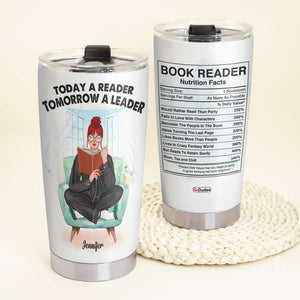 Today A Reader Tomorrow A Leader - Personalized Tumbler Cup - Gift For Book Lover - Tumbler Cup - GoDuckee