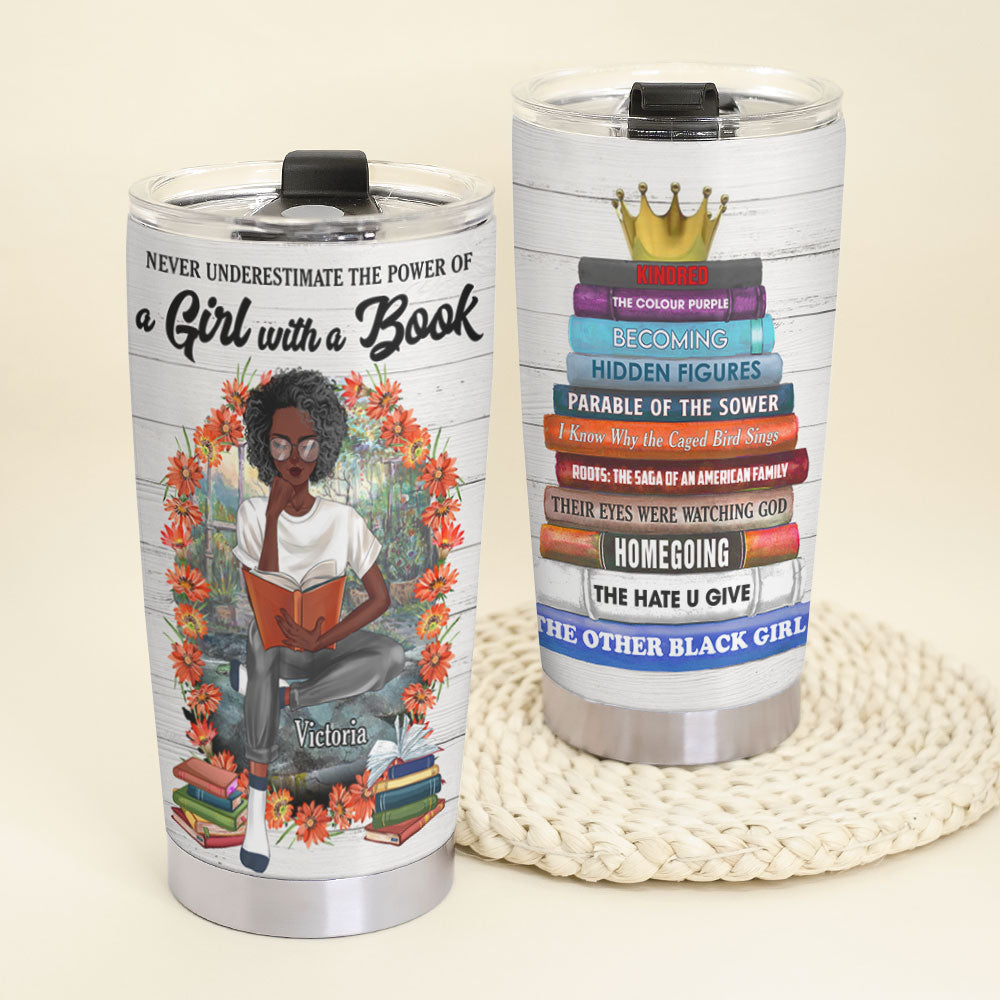 Personalized Reading Black Girl Tumbler - Never Underestimate The Power Of A Girl With A Book - Tumbler Cup - GoDuckee