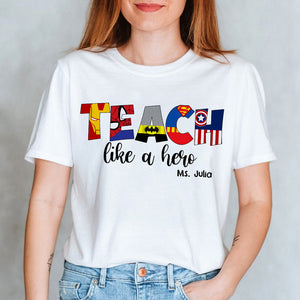 Support Like A Superhero, Personalized Superhero Teacher Shirt - Shirts - GoDuckee
