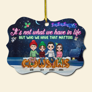 It's Not What We Have In Life Personalized Ornament, Gift For Family - Ornament - GoDuckee