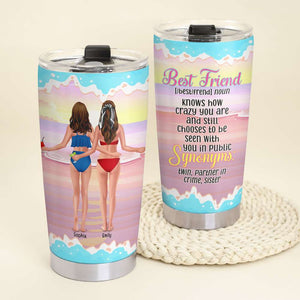 Friend Be Seen With You With You In The Public, Personalized Tumbler, Partner In Crime Tumbler, Gift For Besties - Tumbler Cup - GoDuckee
