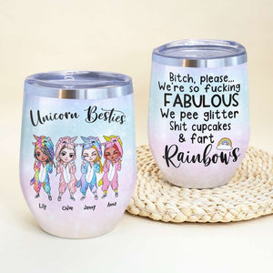 Personalized Unicorn Besties Wine Tumbler - Piss Glitter, Shit Cupcakes & Fart Rainbows - Wine Tumbler - GoDuckee