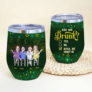 Are We Drunk, Personalized Tumbler, Funny Gifts For Bestie - Wine Tumbler - GoDuckee