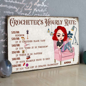 Crocheter's Hourly Rate Personalized Crochet Metal Sign - Metal Wall Art - GoDuckee