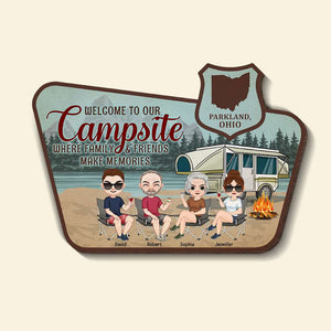Where Family And Friends Make Memories, Personalized Wood Sign, Campsite Welcome Wood Sign, Gift For Camping Lovers - Wood Sign - GoDuckee