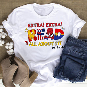 Extra! Extra! Read All About It - Personalized Teacher Shirt 01NATN310123HH - Custom Letters - Shirts - GoDuckee