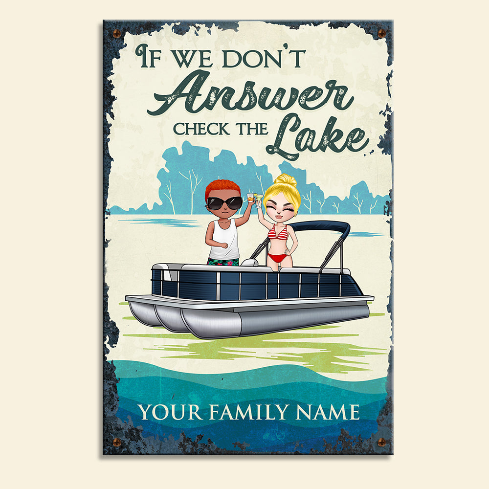 Personalized Pontoon Couple Metal Sign - If We Don't Answer Check The Lake - Metal Wall Art - GoDuckee