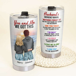 Personalized Couple Tumbler Cup - Husband's Emergency Manual - You & Me We Got This - Tumbler Cup - GoDuckee