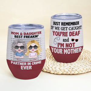 Mom & Daughter Best Freakin' Personalized Tumbler Cup, Mother's Gift - Wine Tumbler - GoDuckee