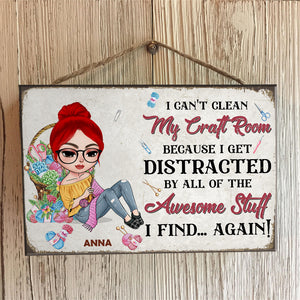 I Can't Clean My Craft Room Personalized Craft Metal Sign - Metal Wall Art - GoDuckee