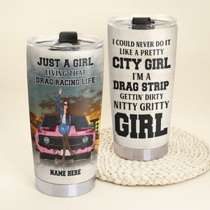 Personalized Drag Racing Tumbler - Just A Girl Living That Drag Racing Life - Tumbler Cup - GoDuckee