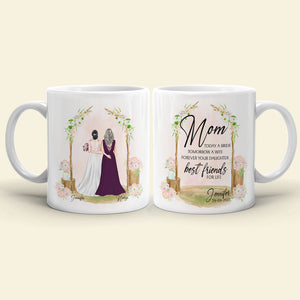 Mom Today A Bride Tomorrow A Wife Personalized Mug, Gift For Mother - Coffee Mug - GoDuckee