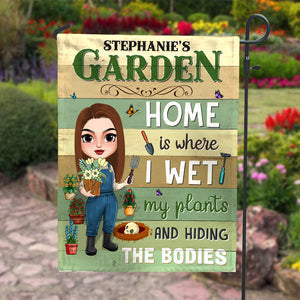 Home Is Where I Wet My Plants And Hiding The Bodies Personalized Gardening Flag Gift For Gardener - Flag - GoDuckee