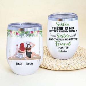 Personalized Beach Besties Wine Tumbler - There Is No Better Friend Than A Sister - Summer Girls Sitting Back View - Wine Tumbler - GoDuckee