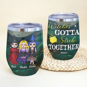 Witches Gotta Stick Together, Personalize Witch Friends Wine Tumbler, Gift For Friends - Wine Tumbler - GoDuckee