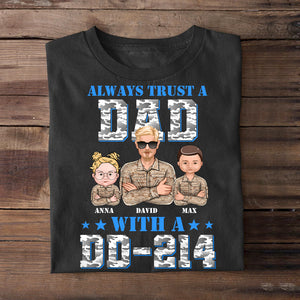 Always Trust A Dad, Personalized Veteran Shirt, Gift For Dad, Grandpa - Shirts - GoDuckee