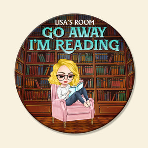 Go Away, I'm Reading - Personalized Round Wooden Sign - Gift For Book Lover - Girl Sitting Reading Book - Wood Sign - GoDuckee