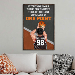 Personalized Basketball Boy Poster - If You Think Small Things Don't Matter - Poster & Canvas - GoDuckee