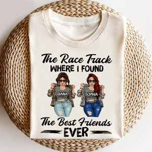 Racing Girl The Race Track Where I Found The Best Friends Ever Personalized Shirts - Shirts - GoDuckee