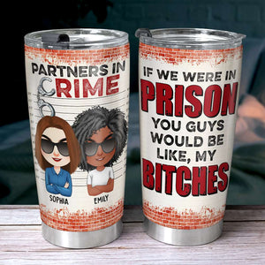 Partners In Crime, Personalized Tumbler, Gift For Bestie - Tumbler Cup - GoDuckee