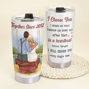I Choose You Personalized Tumbler Cup, Couple Gift - Tumbler Cup - GoDuckee