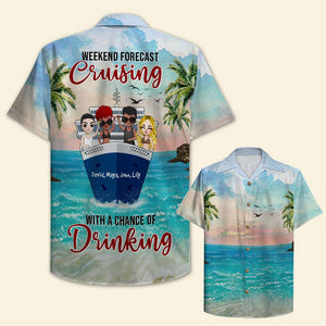 Personalized Cruising Friends Hawaiian Shirt - Weekend Forecast - Cheers To Friends On Cruise Ship frd2104 Fol8-Vd1 - Hawaiian Shirts - GoDuckee