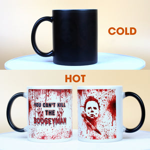 Horror You Can't Kill The Boogeyman, Magic Mug, Gifts for Horror Fans - Magic Mug - GoDuckee