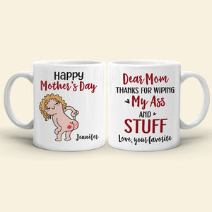 Happy Mother's Day, Gift For Mom, Personalized Mug, Funny Butt Mug, Mother's Day Gift - Coffee Mug - GoDuckee