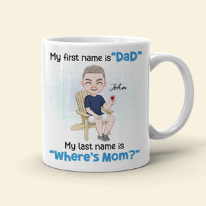 My First Name Is Dad, Gift For Dad, Personalized Mug, Man Sitting Mug, Father's Day Gift - Coffee Mug - GoDuckee
