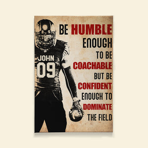 Be Confident Enough To Dominate The Field, Personalized Football Poster - Poster & Canvas - GoDuckee