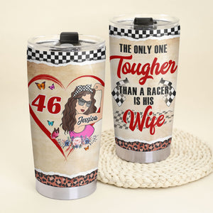 Personalized Racing Tumbler - The Only One Tougher Than A Racer - Tumbler Cup - GoDuckee