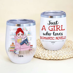 Personalized Reading Girl Wine Tumbler - Just A Girl Who Loves Romantic Novels - Wine Tumbler - GoDuckee