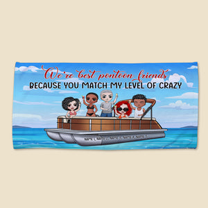 You Match My Level Of Crazy - Personalized Beach Towel - Gifts For Best Friends, Pontoon Lover Fol7-Vd2 - Beach Towel - GoDuckee