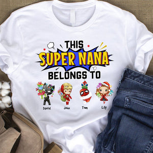 This Super Nana Belongs To Personalized Hero Grandma Shirt Gift For Family - Shirts - GoDuckee