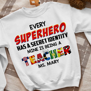 Every Super Hero Has A Secret Personalized Shirts, Teacher Gift - Shirts - GoDuckee