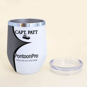 Pontoon Stress Free Anti Jerk Drink Personalized Wine Tumbler - Wine Tumbler - GoDuckee