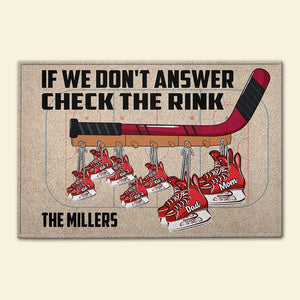 Hockey Equipment Doormat - Custom Hockey Family's Name - If We Don't Answer Check The Rink - Doormat - GoDuckee