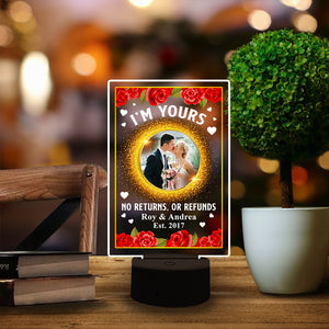 I'm Yours No Returns or Refunds - Personalized Led Night Light With Upload Image - Gift for Couple - Led Night Light - GoDuckee