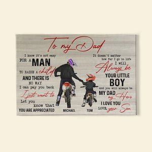 To My Dad I Know It’s Not Easy For A Man To Raise A Child Personalized Motocross Dad Canvas Print,Gift For Father - Poster & Canvas - GoDuckee