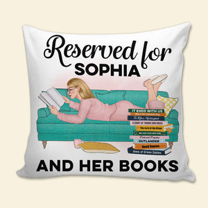 Reserved For, Personalized Square Pillow, Funny Gift For Book Lovers - Pillow - GoDuckee